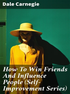 cover image of How to Win Friends and Influence People (Self-Improvement Series)